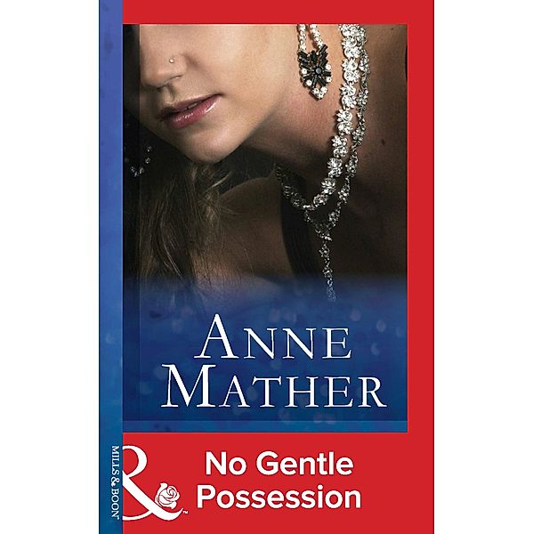 No Gentle Possession, Anne Mather