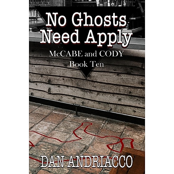 No Ghosts Need Apply / McCabe and Cody, Dan Andriacco