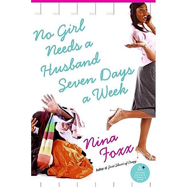 No Girl Needs a Husband Seven Days a Week, Nina Foxx