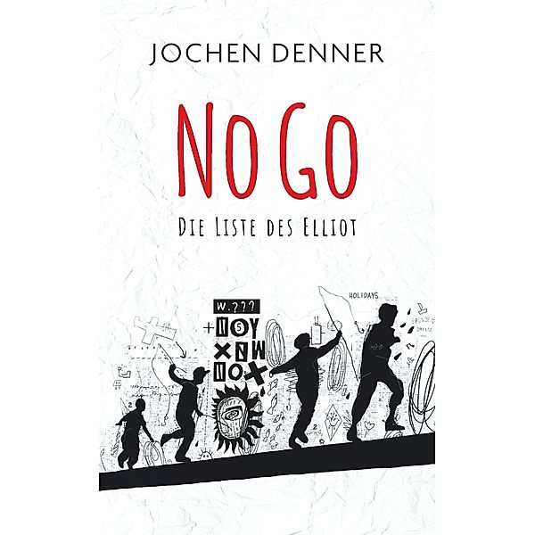 No Go - Die Liste des Elliot, Jochen Denner