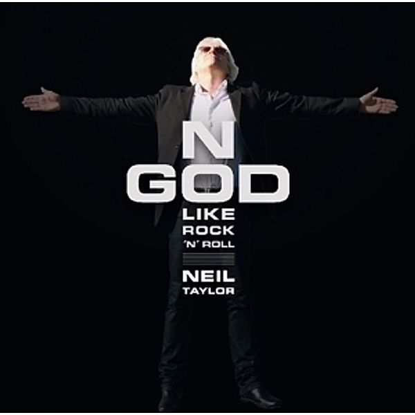 No God Like Rock'N Roll, Neil Taylor