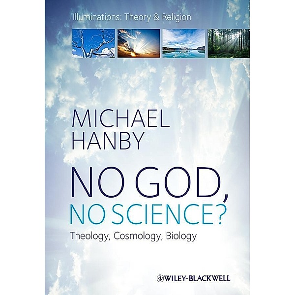 No God, No Science / Illuminations: Theory & Religion, Michael Hanby