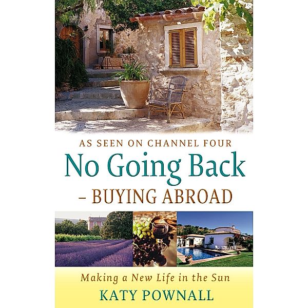 No Going Back - Buying Abroad, Katy Pownall