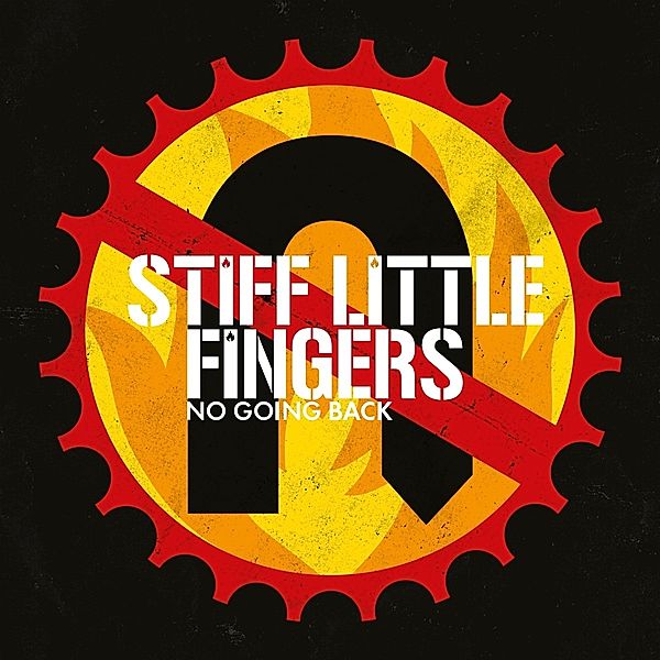 No Going Back (Reissue 2017), Stiff Little Fingers