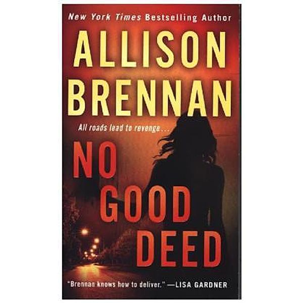 No Good Deed, Allison Brennan