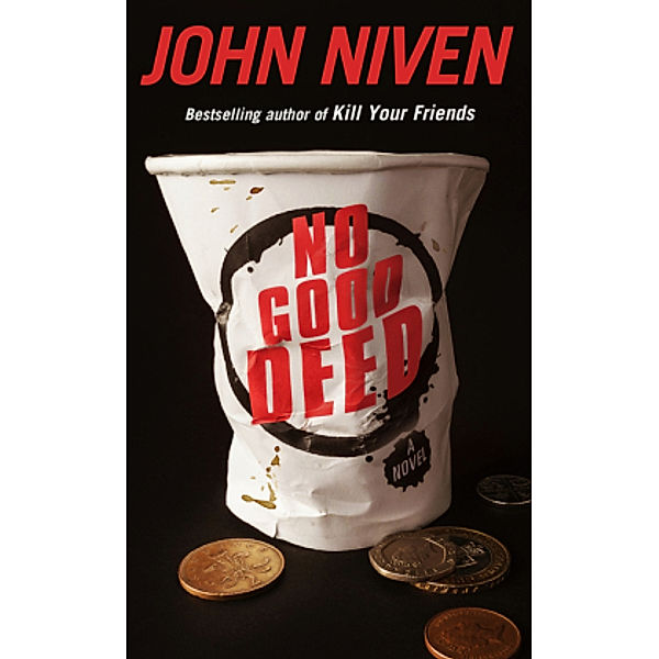 No Good Deed, John Niven