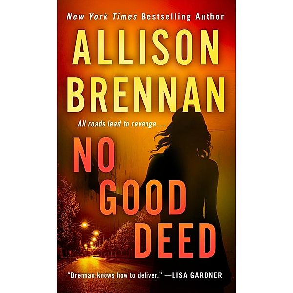 No Good Deed / Lucy Kincaid Novels Bd.10, Allison Brennan