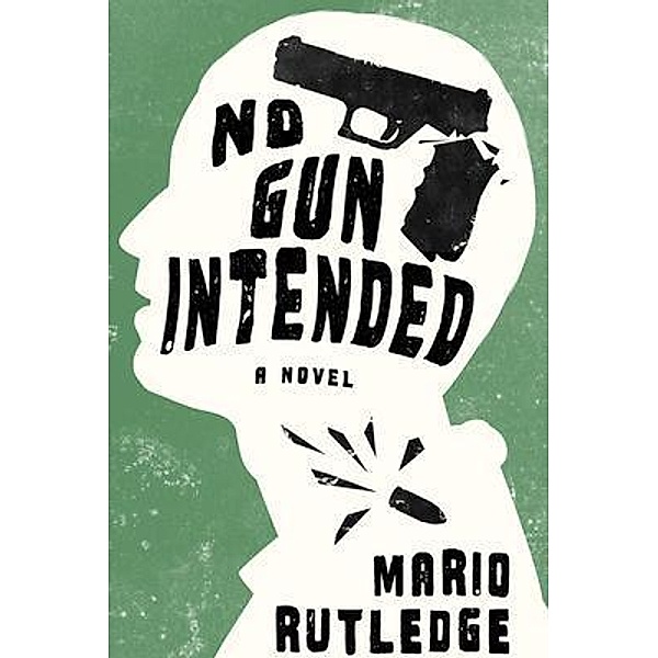 No Gun Intended, Mario Rutledge