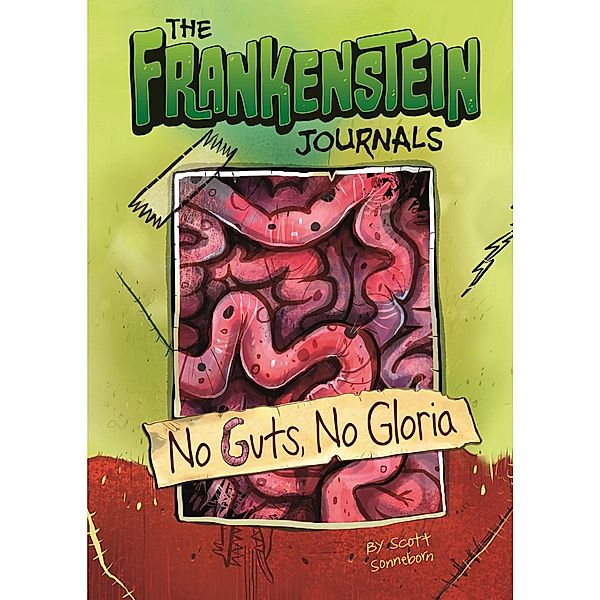 No Guts, No Gloria / Raintree Publishers, Scott Sonneborn