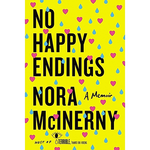 No Happy Endings, Nora McInerny