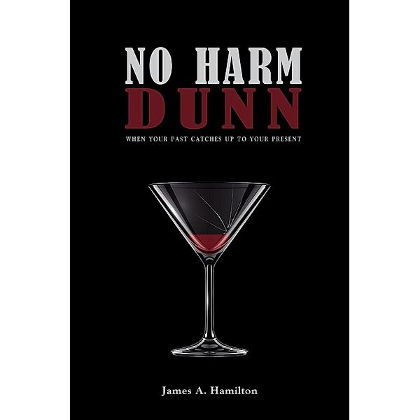No Harm Dunn / Page Publishing, Inc., James Hamilton