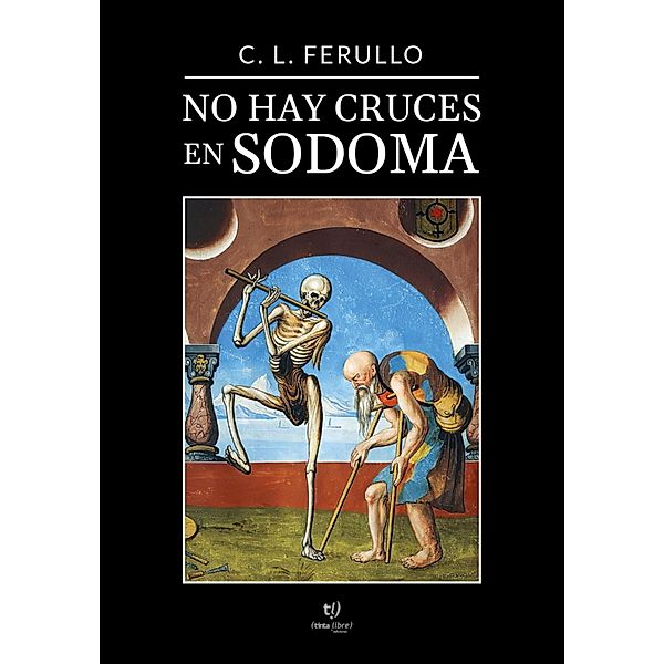 No hay cruces en Sodoma, Luciano Ferullo