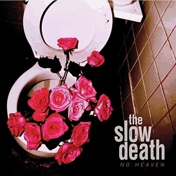 No Heaven (Vinyl), The Slow Death