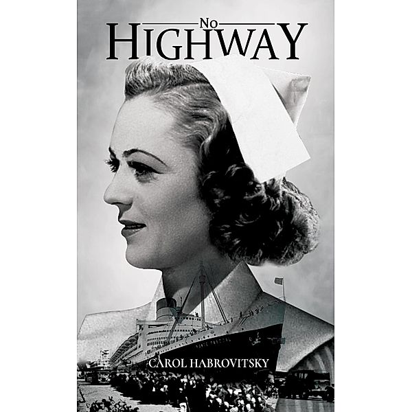 No Highway / Austin Macauley Publishers Ltd, Carol Habrovitsky