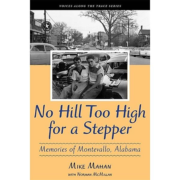 No Hill Too High for a Stepper, Mike Mahan