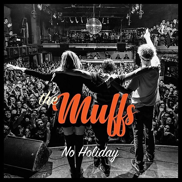 No Holiday, Muffs