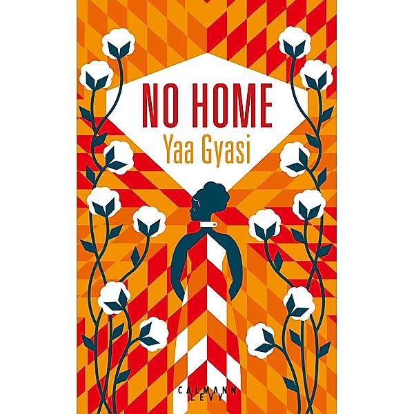 No Home / Littérature Etrangère, Yaa Gyasi