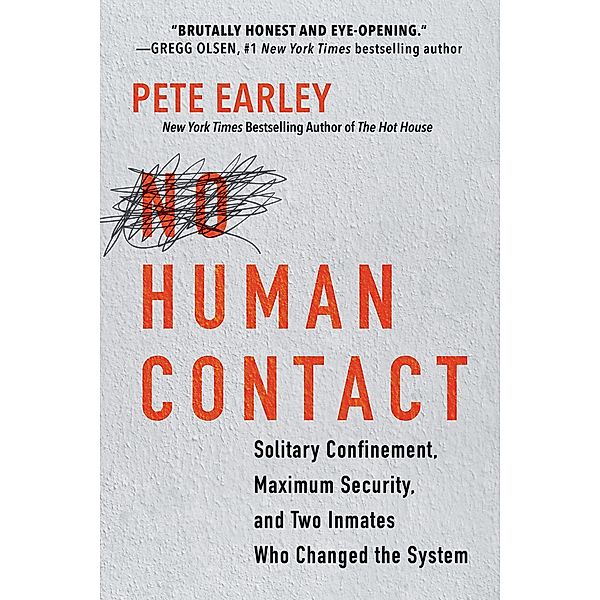 No Human Contact, Pete Earley