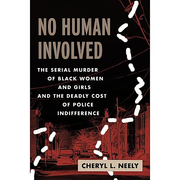 No Human Involved, Cheryl L. Neely