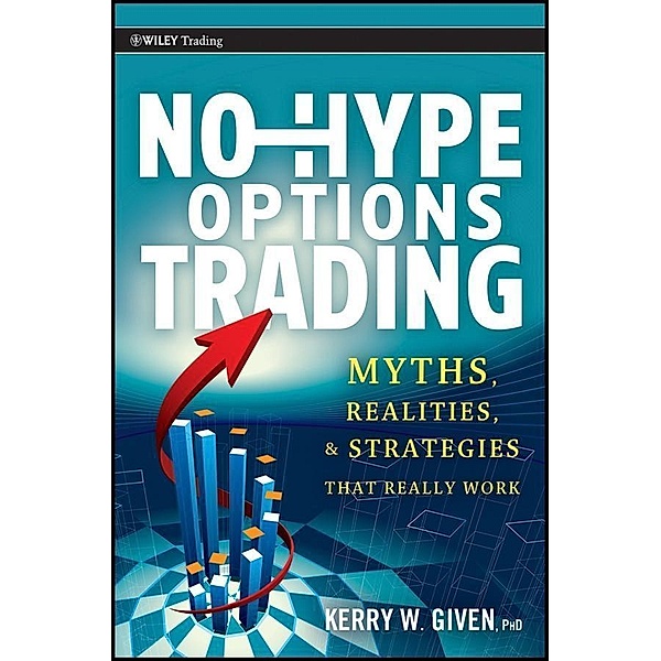 No-Hype Options Trading, Kerry Given
