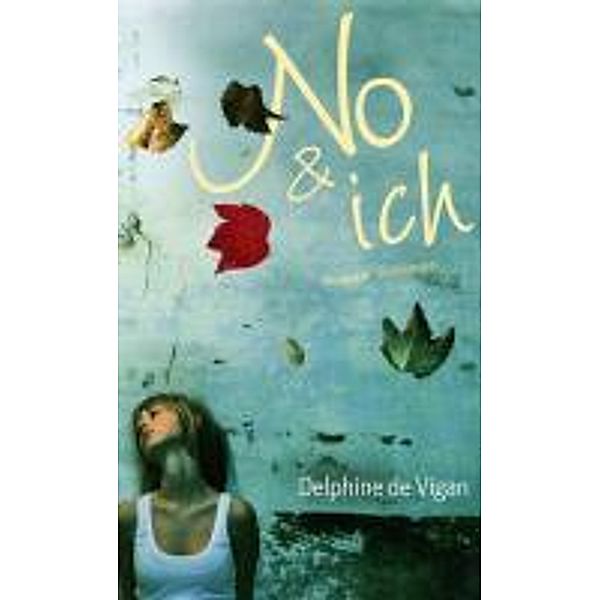 No & ich, Delphine De Vigan