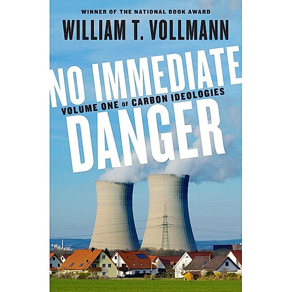 No Immediate Danger, William T. Vollmann