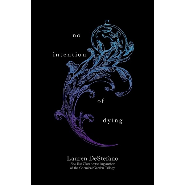 No Intention of Dying, Lauren DeStefano