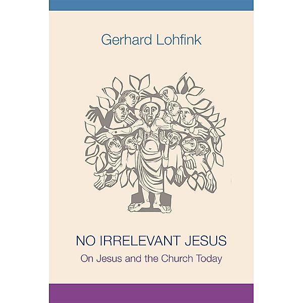 No Irrelevant Jesus, Gerhard Lohfink