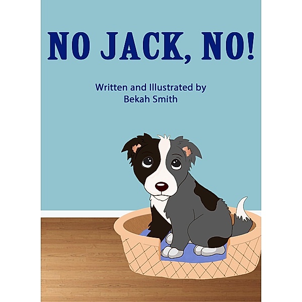 No Jack, No!, Bekah Smith