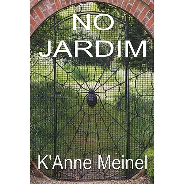 No Jardim, K'Anne Meinel