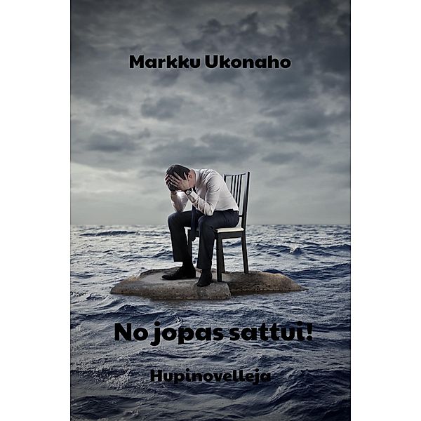 No jopas sattui!, Markku Ukonaho