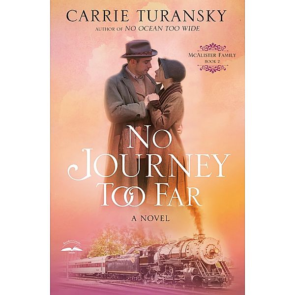 No Journey Too Far / McAlister Family Bd.2, Carrie Turansky