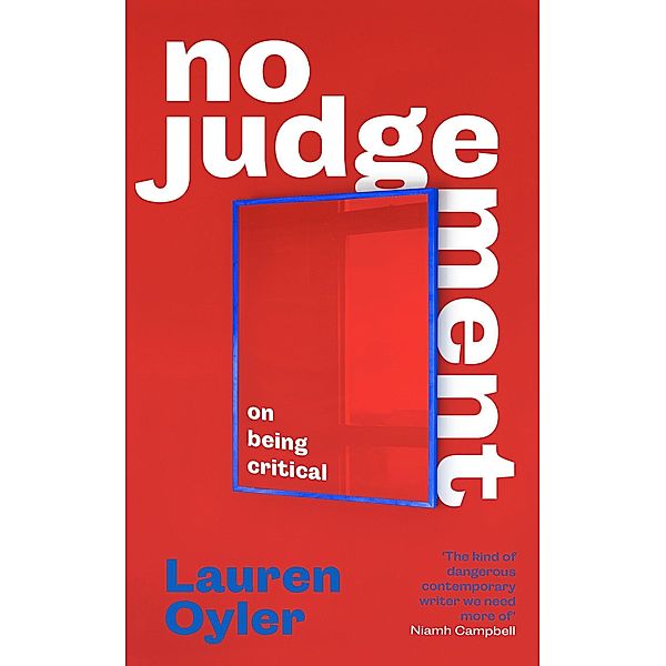 No Judgement, Lauren Oyler