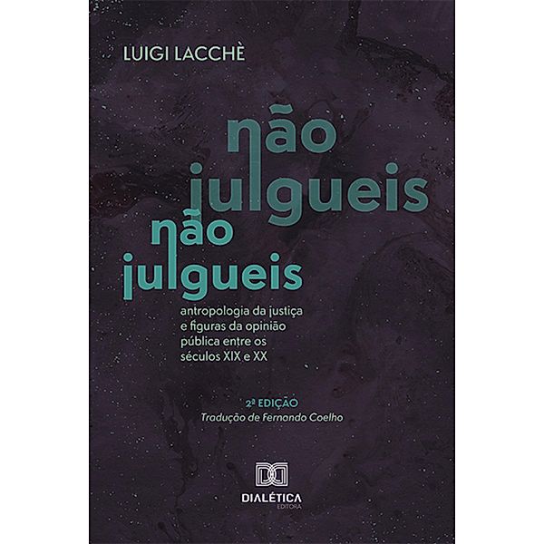 Não Julgueis, Luigi Lacchè