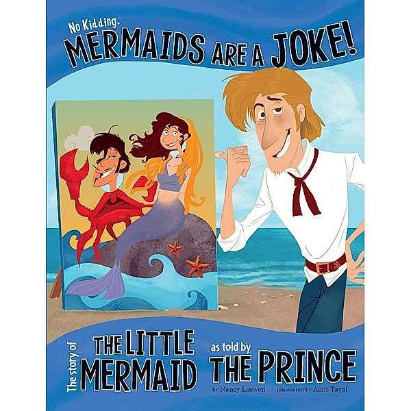 No Kidding, Mermaids Are a Joke! / Raintree Publishers, Nancy Loewen