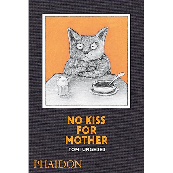 No Kiss for Mother, Tomi Ungerer