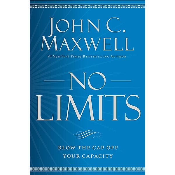 No Limits, John C. Maxwell