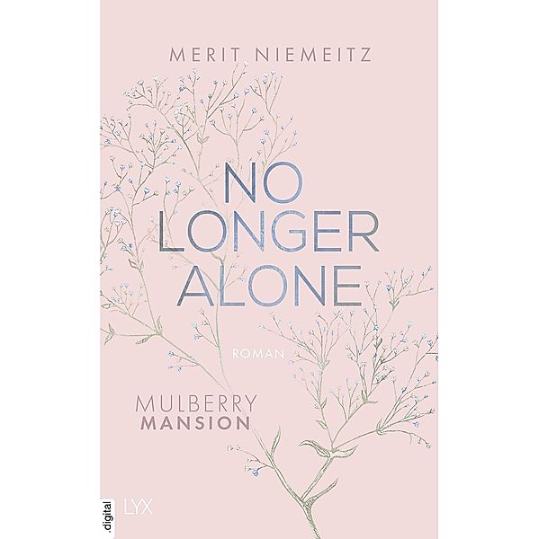 No Longer Alone / Mulberry Mansion Bd.3, Merit Niemeitz