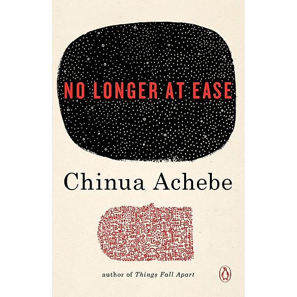 No Longer at Ease, Chinua Achebe