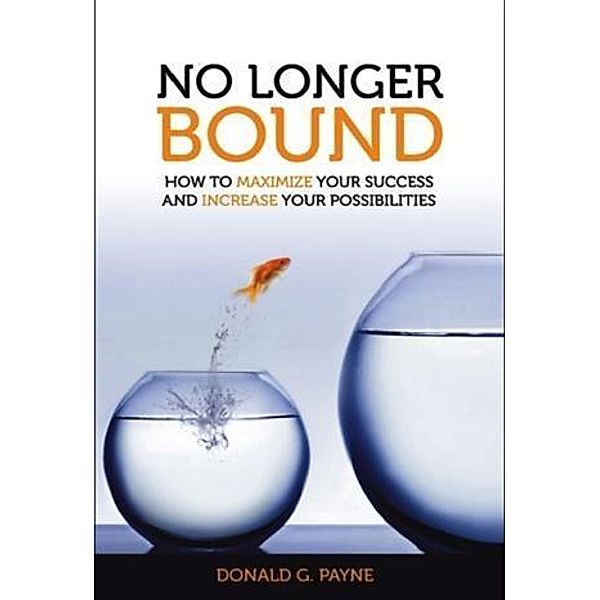 No Longer Bound, Donald G. Payne