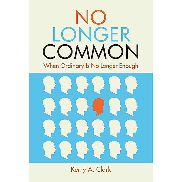 No Longer Common, Kerry A. Clark