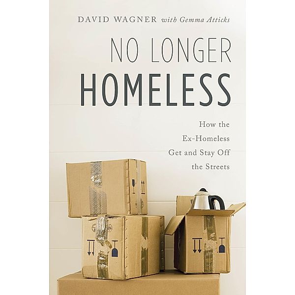 No Longer Homeless, David Wagner