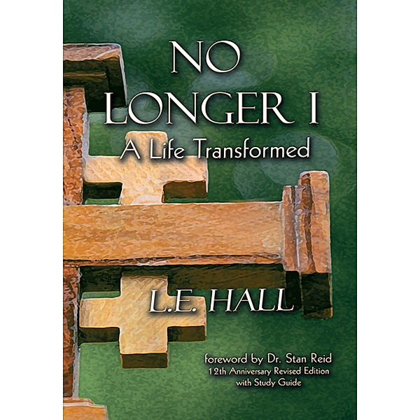 No Longer I, L. E. Hall