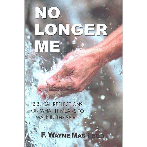 No Longer Me, F. Wayne Mac Leod