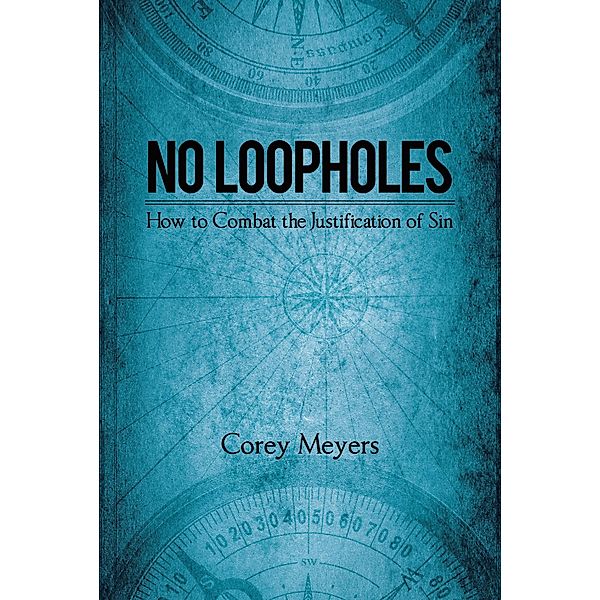 No Loopholes, Corey Meyers