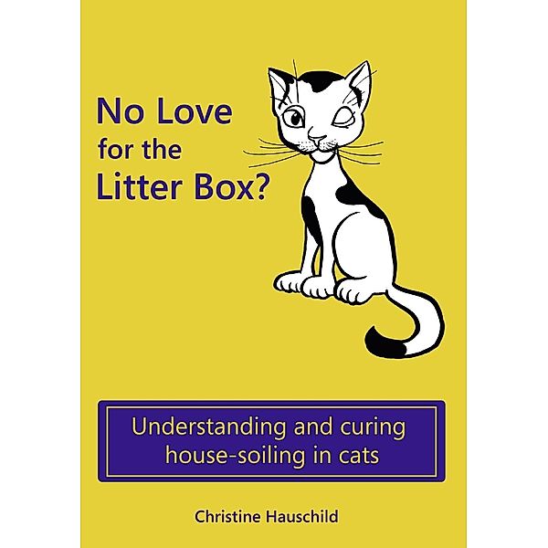 No Love for the Litter Box?, Christine Hauschild