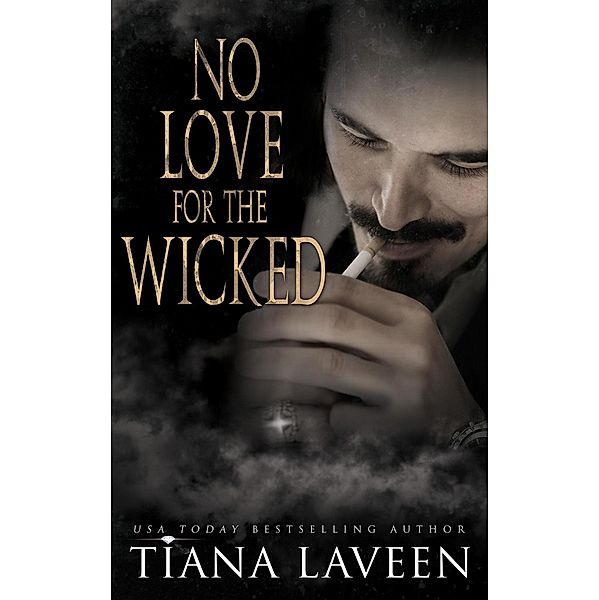 No Love for the Wicked, Tiana Laveen