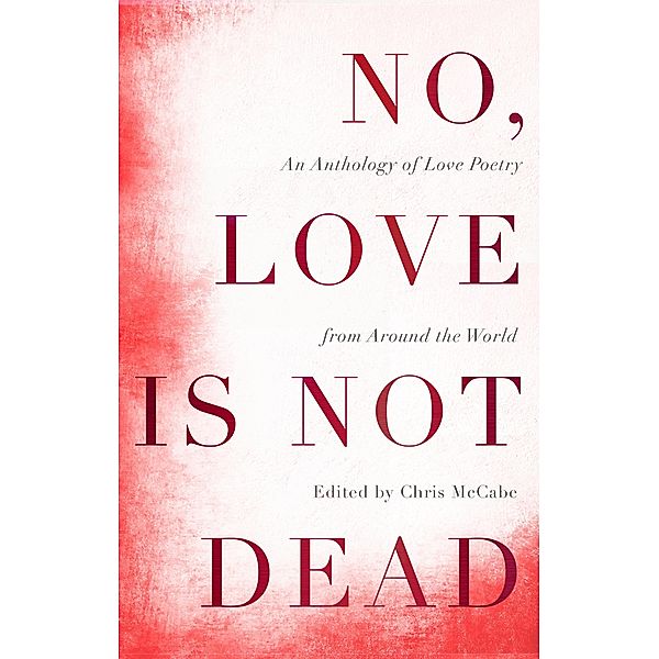 No, Love Is Not Dead, Chris Mccabe