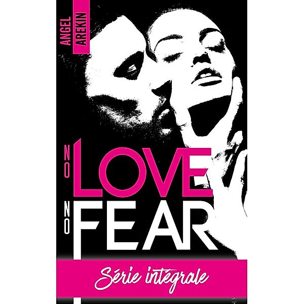 No love no fear - L'intégrale / BMR, Angel Arekin