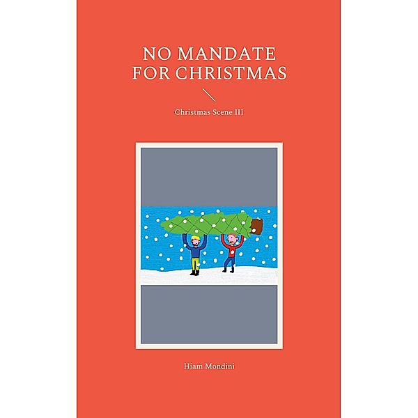 No Mandate for Christmas / Christmas Scene Bd.3, Hiam Mondini